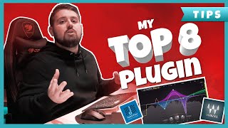 MY TOP 8 FAVORITE PLUGINS | TIPS