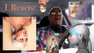 ARIANA GRANDE | SWEETENER ALBUM REACTION