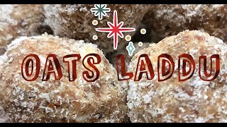 Oats Laddu (No sugar, jaggery or flour) / High fiber & high protein Laddoo / Namaste from Yash UK