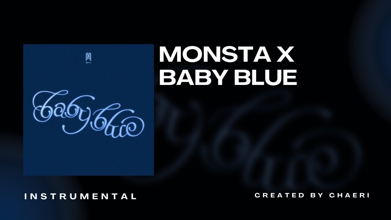 CLEAN INSTRUMENTAL | MONSTA X 몬스타엑스 'baby blue' - YouTube