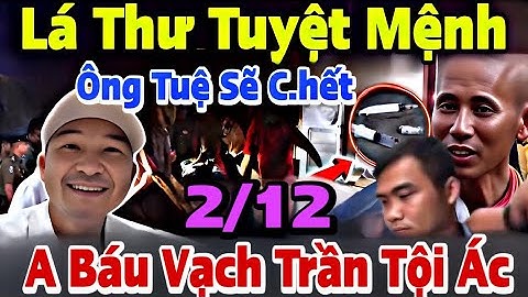 Trực Tiếp Tối 2/12 Toang Rồi Sư Minh Tuệ Tu Giả Nhận Tội Xin Tiền Lấy Vợ, Đoàn Văn Báu Lên Án