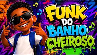 MÚSICA INFANTIL - FUNK DO BANHO CHEIROSO
