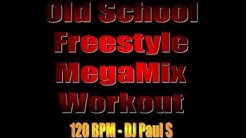 Old School Freestyle MegaMix Workout - (DJ Paul S)