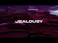 Always Never - Jealousy (Official Lyric Video)