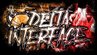 Delta Interface 100% by Platnuu (Extreme Demon)