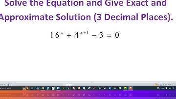 Solve the Equation and Give Exact and Approximate Solution