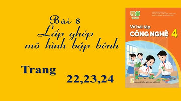 Vở bài tập công nghệ lớp 4 trang 22| Bài 8 Lắp ghép mô hình bập bênh | Sách kết nối