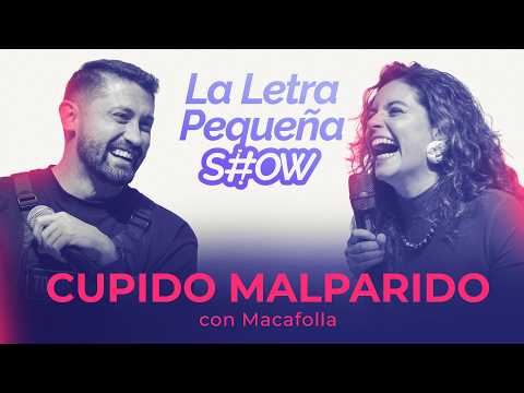 The Small Print Show - Cupid Malparid0 with @macafolla