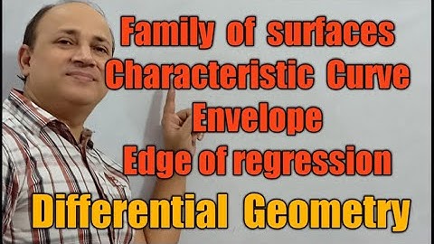 family of surfaces || characteristic curve|| envelope|| edge of regression || differential geometry
