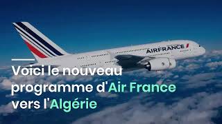 Voici le nouveau programme d'Air France vers l'Algérie