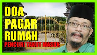 Amalkan 'Doa Pagar Rumah' Ini..Pencuri Gerun Takut Nak Masuk Rumah Kita - Ustaz Kazim Elias