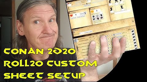 Conan 2d20 on Roll20, Custom Sheet Setup!