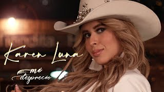 Karen Luna - Mi Desprecio (Video Oficial)