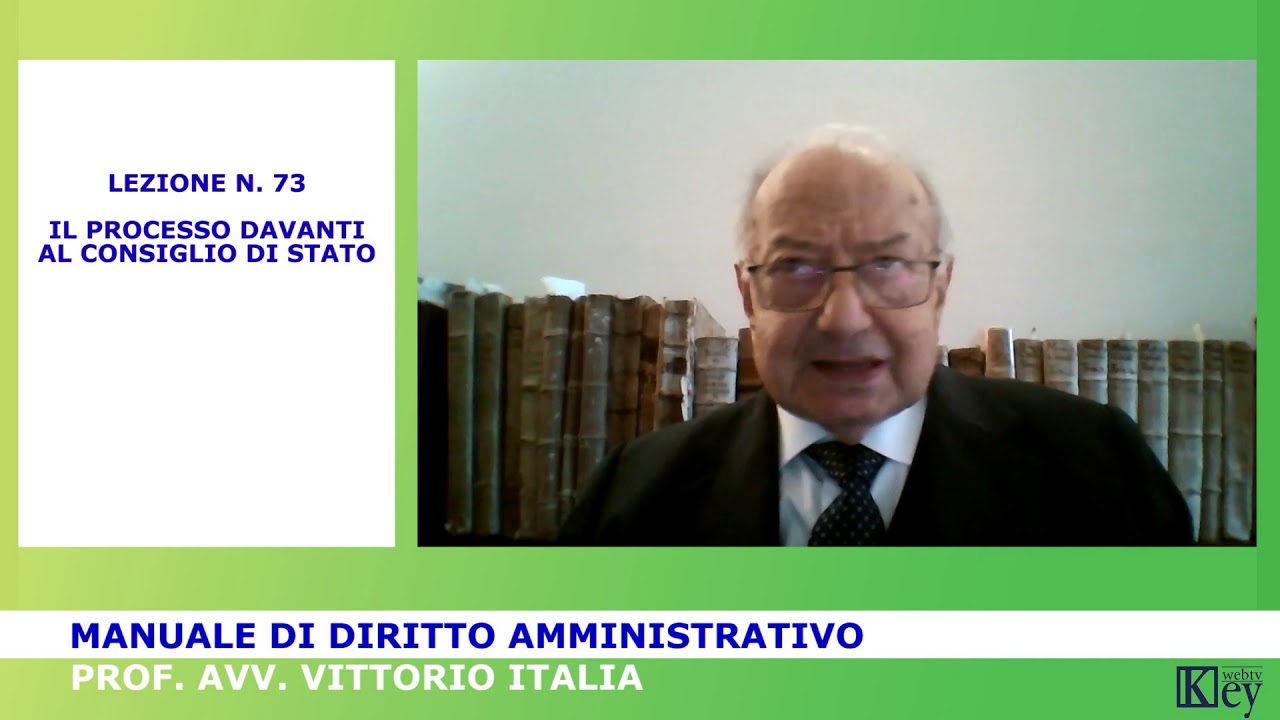 Manuale di Diritto amministrativo - Lezione 73 - Il processo davanti al Consiglio di Stato