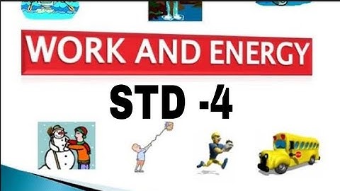 STD 4 term 1, work and energy