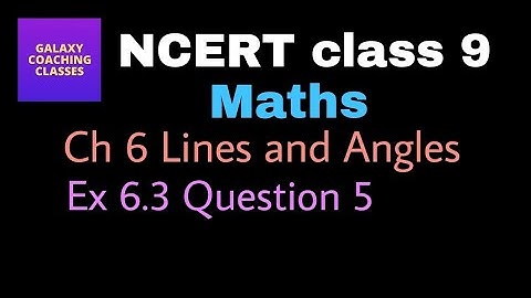 Ex 6.3, q5 ll cbse class 9 maths chapter 6 lines and angles ll ncert solution