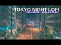 Tokyo Night Streets · Lofi Hip Hop Mix [ Chill Beats to Relax &amp; Study ] - 1 Hour
