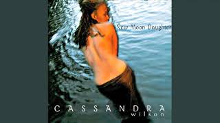 I&#39;m So Lonesome I Could Cry - Cassandra Wilson