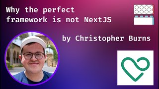 Why the perfect framework is not NextJS