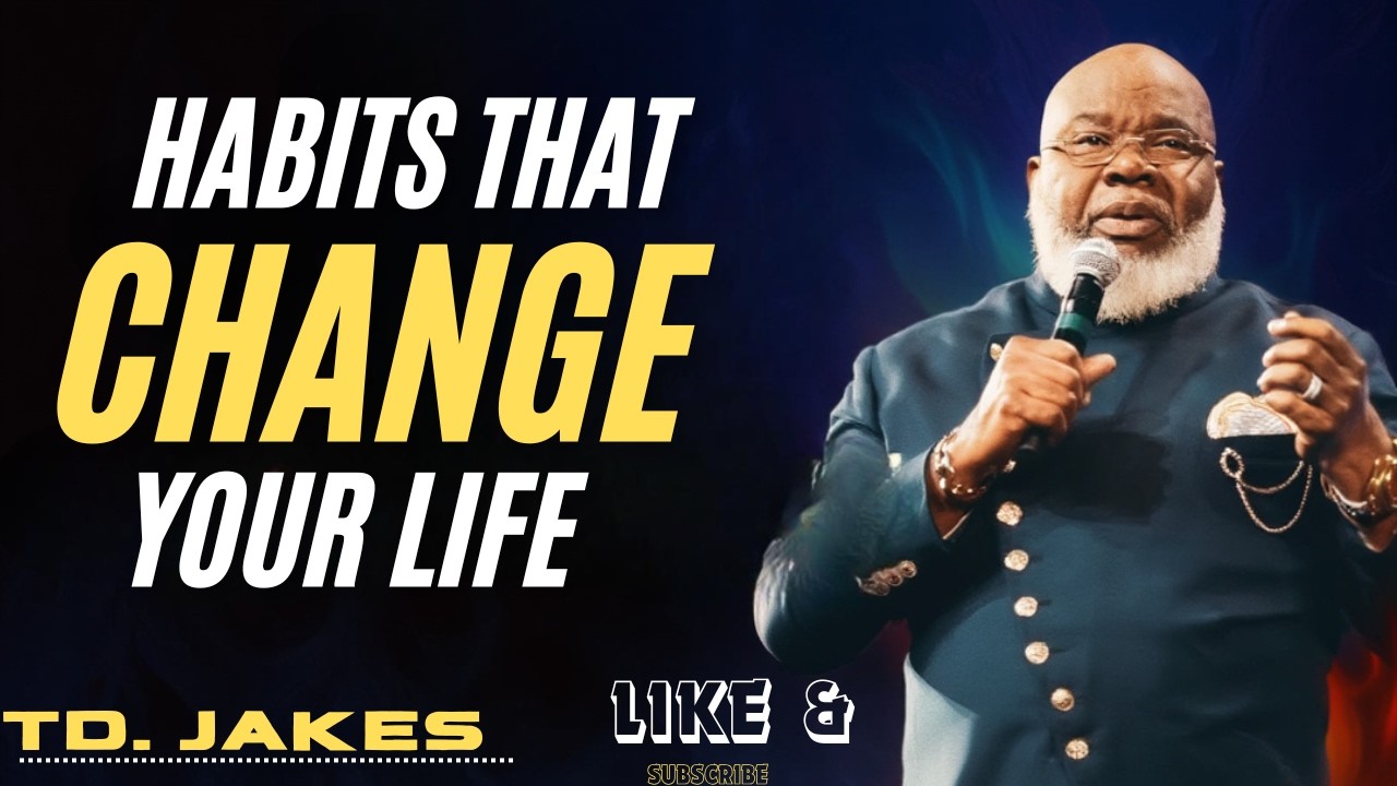 Secrets to Turning Daily Habits into Lifelong Success BEST MOTIVATIONL SPEECH BY TD JAKES