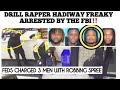 3 men including drill rapper hadiway freaky arrested by fbi on liquor store robberies  gun charges