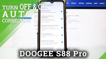 How to Disable Keyboard Features on DOOGEE S88 Pro – Turn On Auto-Correction