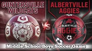 Guntersville vs Albertville Middle School Boys Soccer Game (2nd Half) 2026 Wildcats vs Aggies