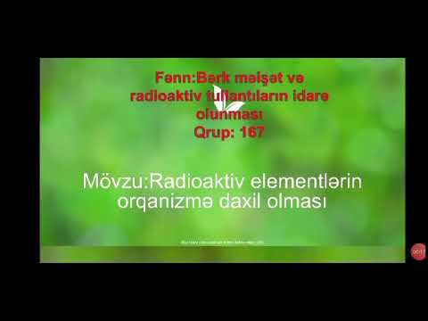 Video: Radioaktiv tullantılar. Radioaktiv tullantıların utilizasiyası