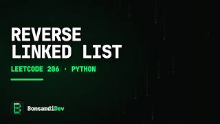 Reverse Linked List — LeetCode 206 in Python (ASMR Coding)