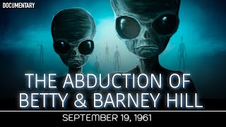 The Alien Abduction of Betty &amp; Barney Hill | Documentary