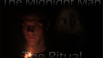The Midnight Man Ritual [CreepyPasta Film]