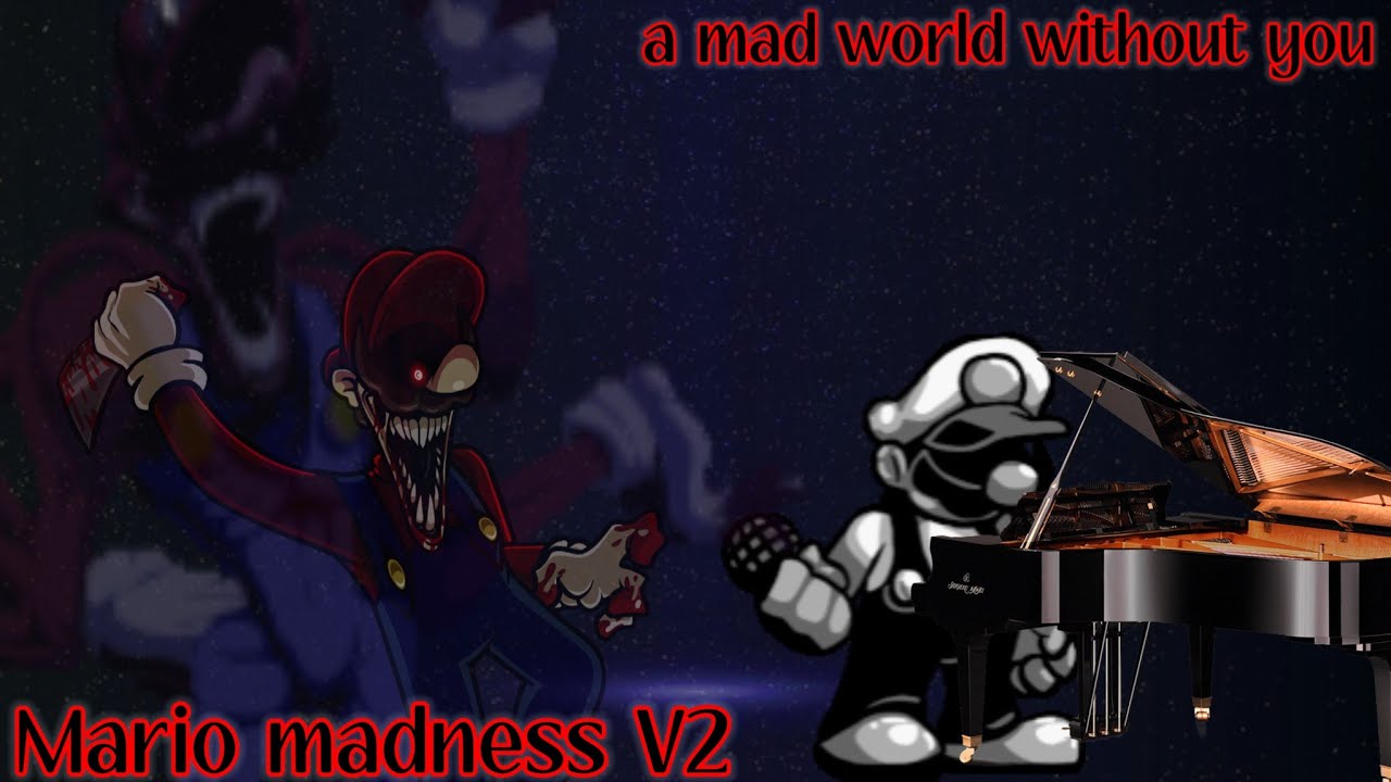a mad world without you/(ultra m vocals) | Mario madness V2 | Friday ...