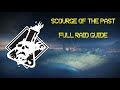 Scourge of the past full raid guide