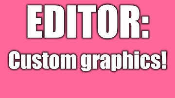 LWG Editor - How I make custom graphics!