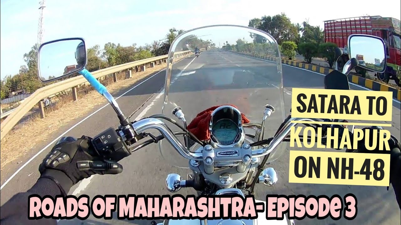 Mumbai Kolhapur Bike Ride Satara To Kolhapur Avenger 220 Cruise Nh 48 Part 3