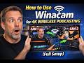 How to Use Winacam for 4K Wireless Podcasting (Full Setup)