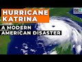 Hurricane Katrina: A Modern American Disaster