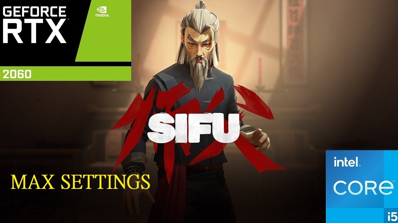 Sifu | RTX 2060 + i5 10400 | 1080, 1440p, 4K | DLSS