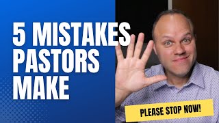 Uncovering the 5 Painful Mistakes You Don't Want To Be Making As a Pastor by Skilled Pastor | Rob Nieves 494 views 1 year ago 9 minutes, 49 seconds