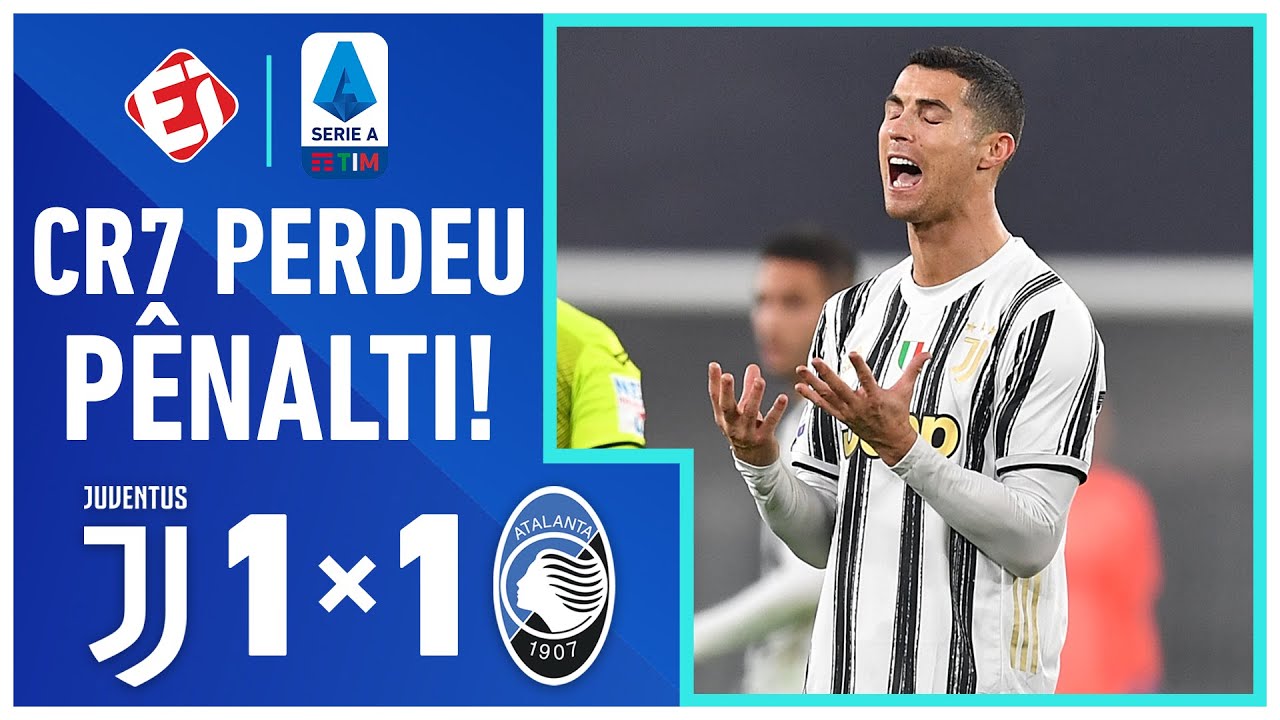 CR7 PERDEU PÊNALTI!  EM JOGO DE GOLAÇOS, JUVENTUS EMPATA COM A ATALANTA! – MELHORES MOMENTOS