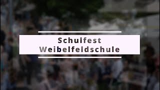 Das Schulfest der Weibelfeldschule im Sommer 2022