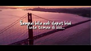 Kais Pagi Kais Petang - Andi Bernadee (Lyrics Video)