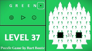 Green LEVEL 37 - Puzzle Game by Bart Bonte