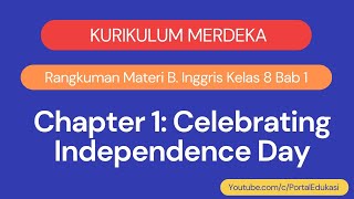 Kurikulum Merdeka Bahasa Inggris Kelas 8 Chapter 1: Celebrating Independence Day