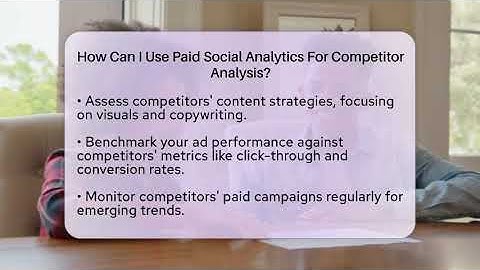 How Can I Use Paid Social Analytics For Competitor Analysis? - Everyday-Networking