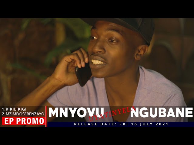 MNYOVU NGUBANE  (EP) VIDEO PROMO 2021 class=