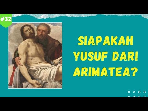 Video: Di manakah Yusuf dari Arimatea mati?
