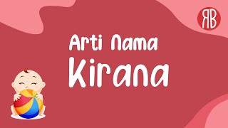 Arti Nama Kirana & Kombinasi Rangkaian Nama