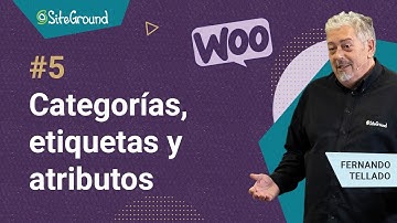 Gestionar categorías, etiquetas y atributos en WooCommerce | Curso WooCommerce 2023