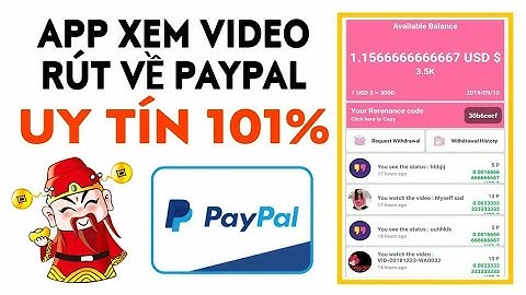 xem video kiếm 200k mỗi ngày rút về paypal